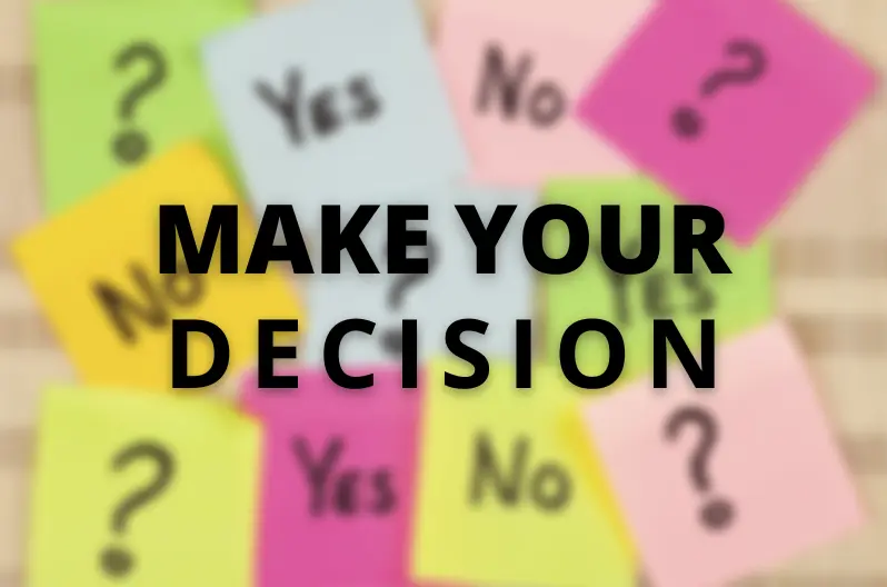 Making Your Decision